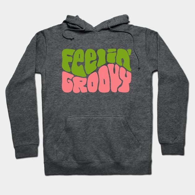 Feelin' Groovy Colorful Word Art Hoodie by Slightly Unhinged